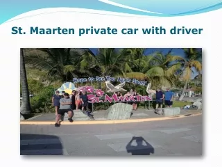 St. Maarten private car with driver