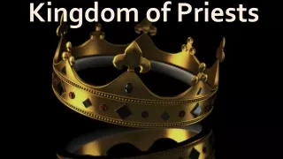 KINGDOM OF PRIESTSslides