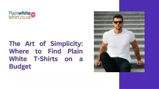 The Art of Simplicity Where to Find Plain White T-Shirts on a Budget (2)