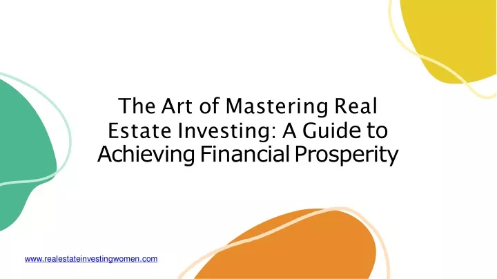 the art of mastering real estate investing a guid