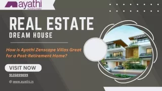 How is Ayathi Zenscape Villas Great for a Post-Retirement Home