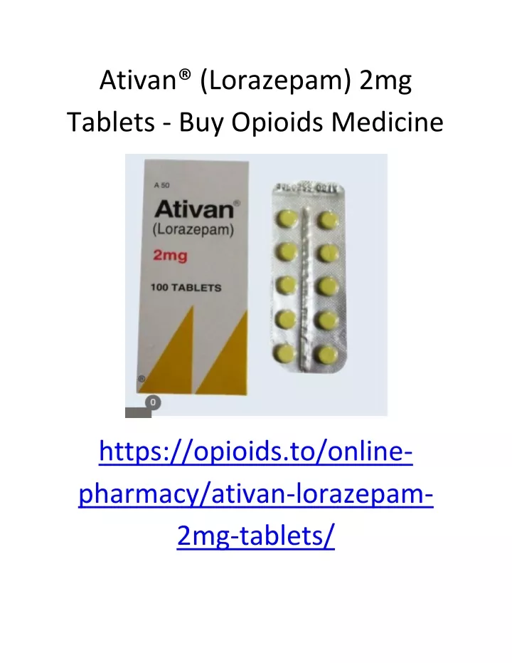 ativan lorazepam 2mg tablets buy opioids medicine