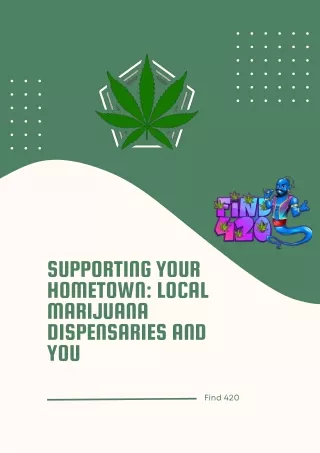 Supporting Your Hometown Local Marijuana Dispensaries and You