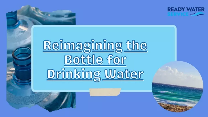 reimagining the reimagining the bottle for bottle