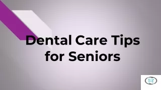 Dental Care Tips for Seniors