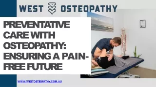 Preventative Care with Osteopathy Ensuring a Pain-Free Future