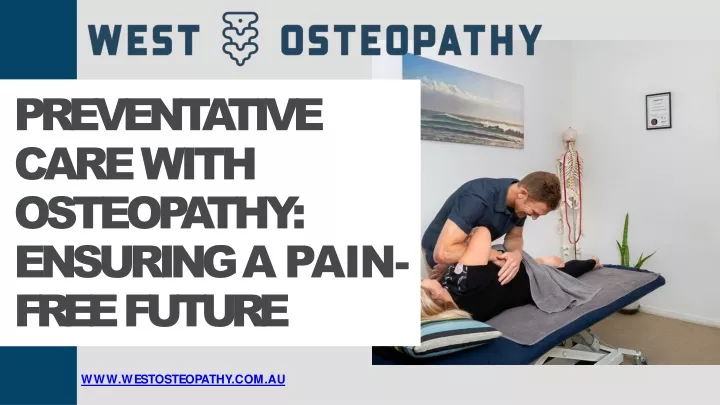 preventative care with osteopathy ensuring a pain