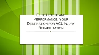 Elite Health and Performance Your Destination for ACL Injury Rehabilitation