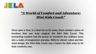 "A World of Comfort and Adventure: Mini Kids Couch"