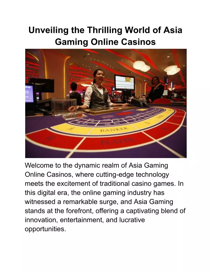 unveiling the thrilling world of asia gaming