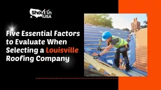 Five Essential Factors to Evaluate When Selecting a Louisville Roofing Company