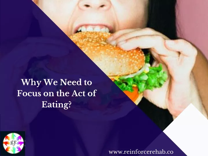 why we need to focus on the act of eating