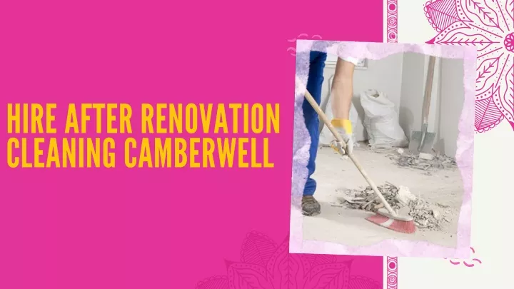 hire after renovation cleaning camberwell