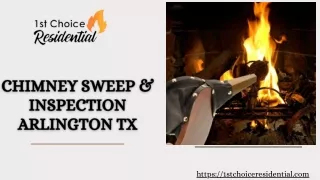 1st Choice Residential Your Trusted Partner for Chimney Sweep & Inspection in Arlington, TX