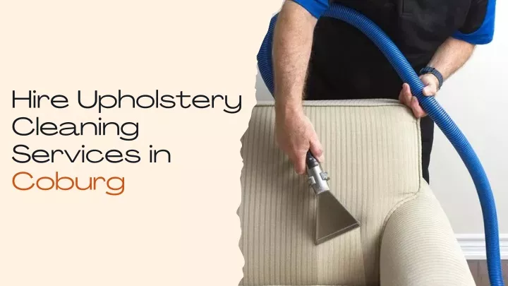 hire upholstery cleaning services in coburg