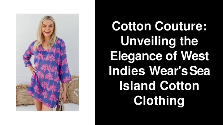 cotton couture unveiling the elegance of west