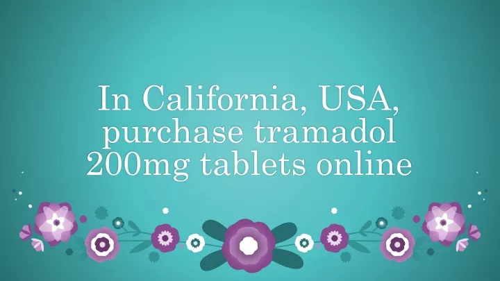 in california usa purchase tramadol 200mg tablets online