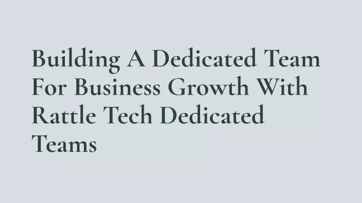 building a dedicated team for business growth