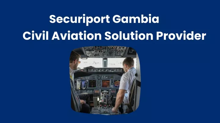 securiport gambia civil aviation solution provider