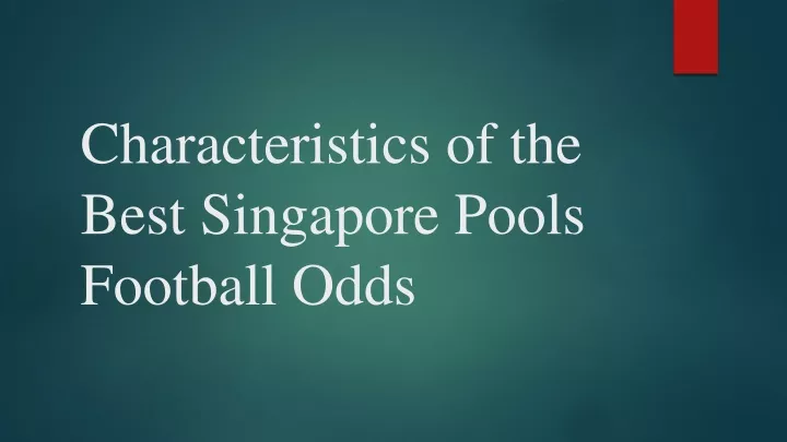 characteristics of the best singapore pools