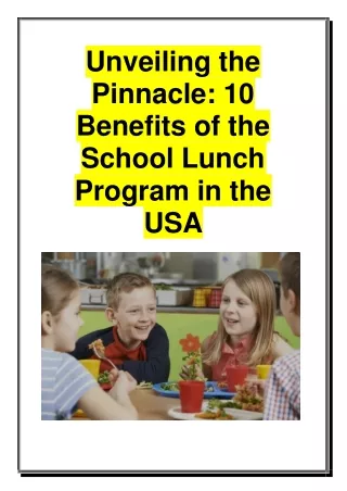 Unveiling the Pinnacle -10 Benefits of the School Lunch Program in the USA