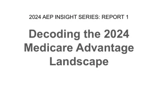 Decoding the 2024 Medicare Advantage Landscape