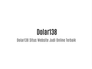 Dolar138 Situs Website Game Online Terbaik & Terbesar