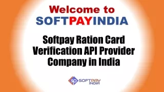 Softpay Ration Card Verification API Provider Company in India