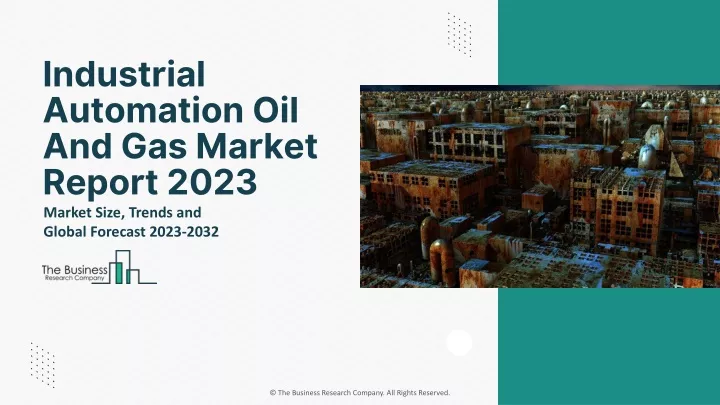 industrial automation oil and gas market report