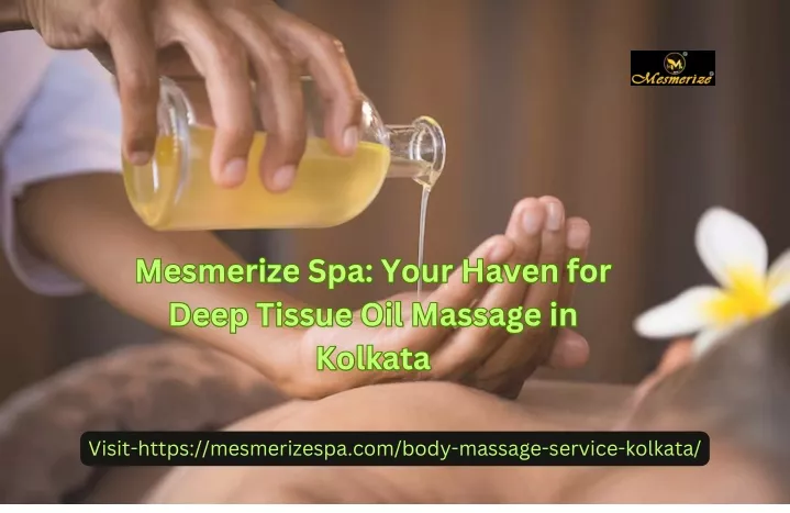 mesmerize spa your haven for deep tissue