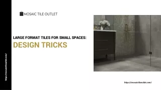 Large Format Tiles for Small Spaces Design Tricks
