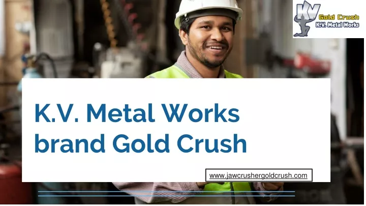 k v metal works brand gold crush