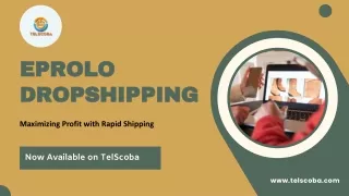 Eprolo Dropshipping Maximizing Profit with Rapid Shipping