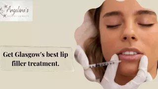 Get Glasgow's Best Lip Filler Treatment.