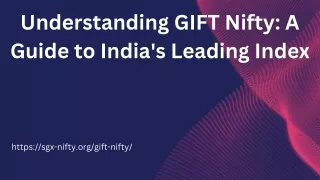 Understanding GIFT Nifty A Guide to India's Leading Index