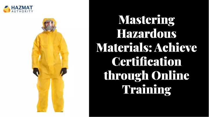 mastering hazardous materials achieve