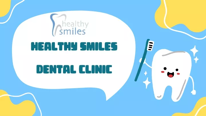 healthy smiles dental clinic