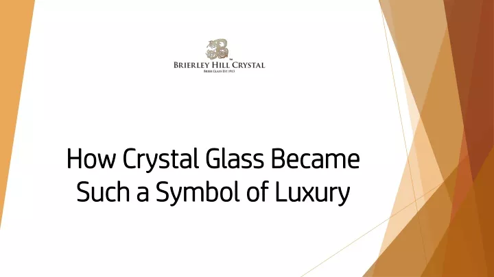 how crystal glass became how crystal glass became