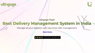 Best Delivery Management System in India - uEngage Flash