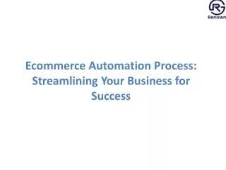 Mastering Ecommerce Automation Process: A Step-by-Step Guide