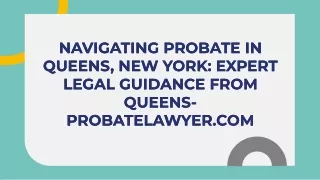 Queens Probate Attorneys Guiding You Through the Estate Process