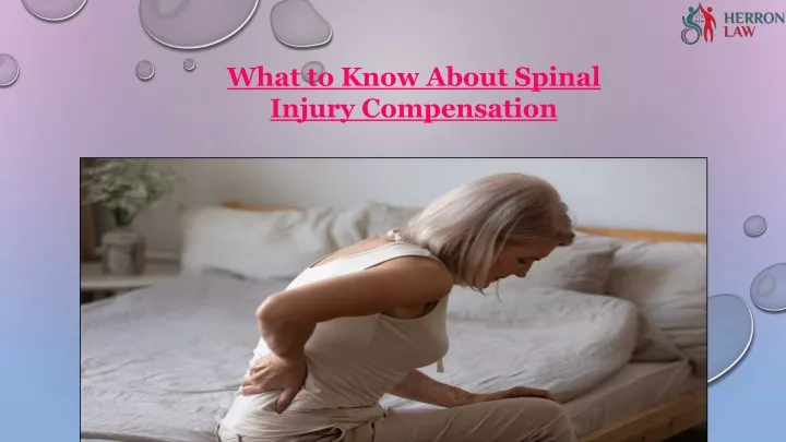 what to know about spinal injury compensation