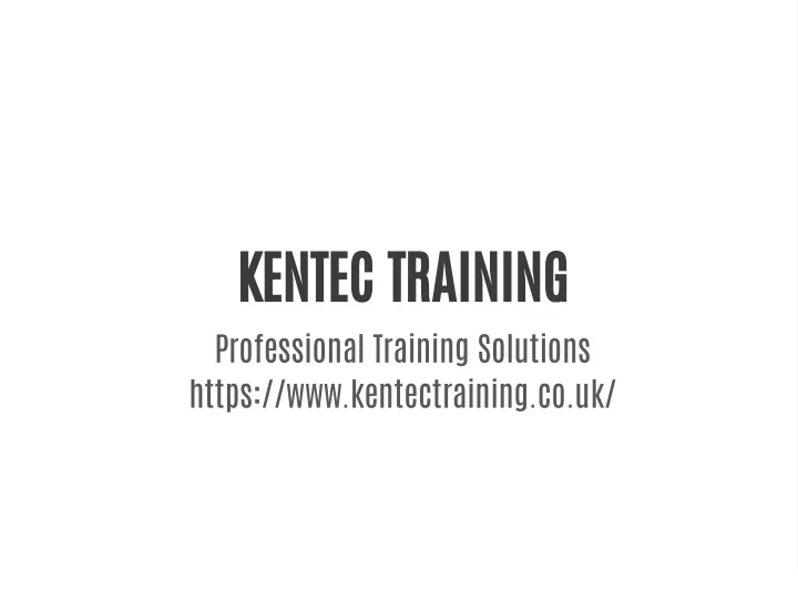 kentec training professional training solutions