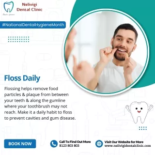 Floss Daily | Dental Hygiene Month | Nelivigi Dental Clinic in Bellandur