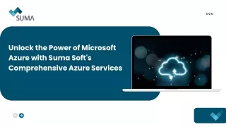 Microsoft Azure Services - Unlock the Power of Microsoft Azure with Suma Soft's Comprehensive Azure Services