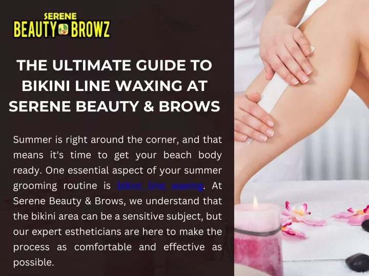 the ultimate guide to bikini line waxing