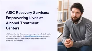 ASIC Recovery Services Empowering Lives at Alcohol Treatment Centers