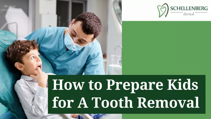 how to prepare kids for a tooth removal