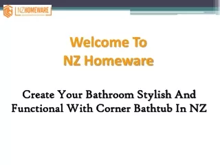 Enhance Your Bathroom With Corner Bathtub In NZ