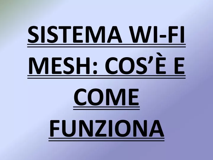 sistema wi fi mesh cos e come funziona